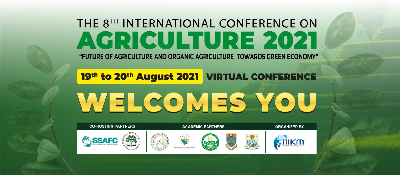 Home The 8th International Conference on Agriculture 2021 (AGRICO 2021)